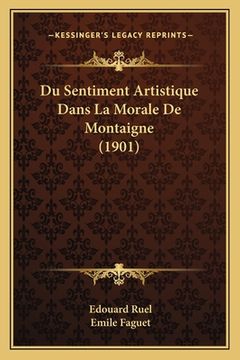 portada Du Sentiment Artistique Dans La Morale De Montaigne (1901) (en Francés)