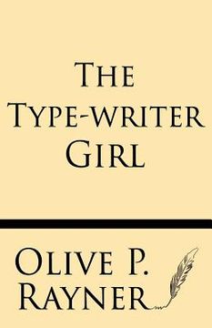 portada The Type-Writer Girl (en Inglés)