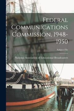 portada Federal Communications Commission, 1948-1950 (en Inglés)