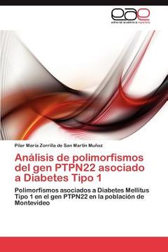 portada an lisis de polimorfismos del gen ptpn22 asociado a diabetes tipo 1 (en Inglés)