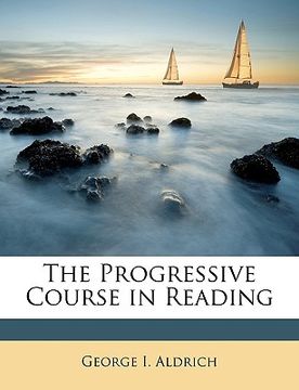 portada the progressive course in reading (in English)