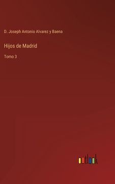 portada Hijos de Madrid: Tomo 3 (in Spanish)