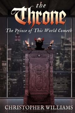 portada The Throne: The Prince of this World Cometh (en Inglés)