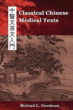 portada classical chinese medical texts: learning to read the classics of chinese medicine (vol. i)