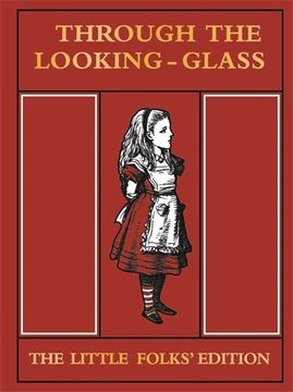 portada Through the Looking Glass: The Little Folks' Edition (The Macmillan Alice)