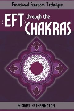 portada Emotional Freedom Technique (EFT) Through The Chakras (in English)