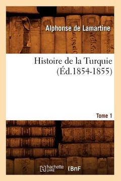 portada Histoire de la Turquie. Tome 1 (Éd.1854-1855) (en Francés)