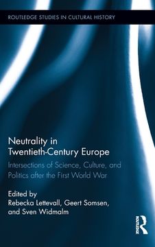 portada neutrality in twentieth-century europe (en Inglés)