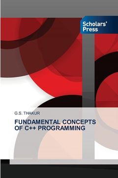 portada Fundamental Concepts of C++ Programming (en Inglés)