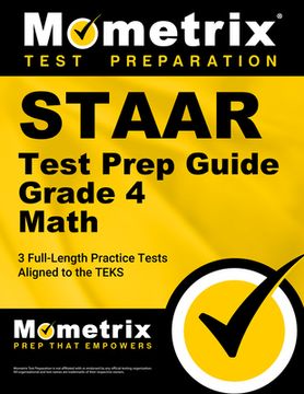 portada Staar Test Prep Guide Grade 4 Math: 3 Full-Length Practice Tests [Aligned to the Teks]