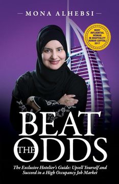 portada Beat the Odds: The Exclusive Hotelier's Guide: Upsell Yourself and Succeed in a High Occupancy job Market 