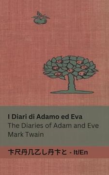 portada I Diari di Adamo ed Eva / The Diaries of Adam and Eve: Tranzlaty Italiano English (in Italian)