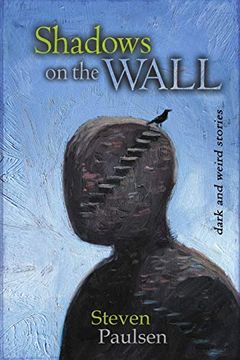 portada Shadows on the Wall: Weird Tales of Science Fiction, Fantasy, and the Supernatural 