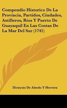 portada compendio historico de la provincia, partidos, ciudades, astilleros, rios y puerto de guayaquil en las costas de la mar del sur (1741)