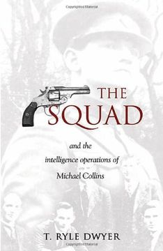 portada The Squad: And the Intelligence Operations of Michael Collins (en Inglés)