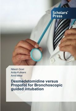 portada Dexmedetomidine versus Propofol for Bronchoscopic guided intubation