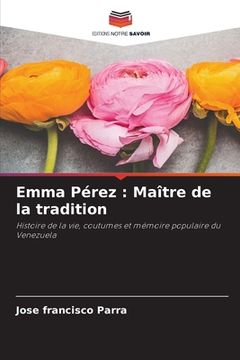 portada Emma Pérez: Maître de la tradition (en Francés)