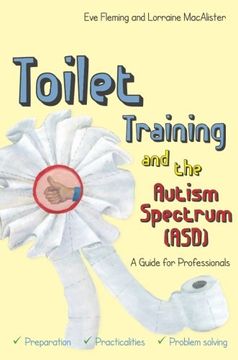 portada Toilet Training and the Autism Spectrum (Asd): A Guide for Professionals (en Inglés)