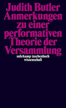 portada Anmerkungen zu Einer Performativen Theorie der Versammlung (Suhrkamp Taschenbuch Wissenschaft, Band 2258) (en Alemán)
