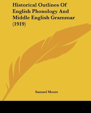 portada historical outlines of english phonology and middle english grammar (1919)
