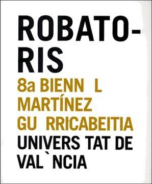 portada Robatoris: 8a Biennal Martínez Guerricabeitia Universitat de València (Catàlegs d'exposicions)