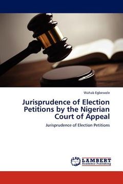 portada jurisprudence of election petitions by the nigerian court of appeal (en Inglés)