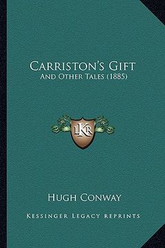 portada carriston's gift: and other tales (1885) (en Inglés)