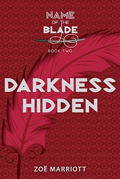 portada Darkness Hidden: The Name of the Blade, Book two 