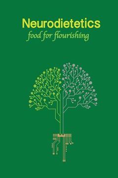 portada Neurodietetics: The dietary science of human flourishing (en Inglés)