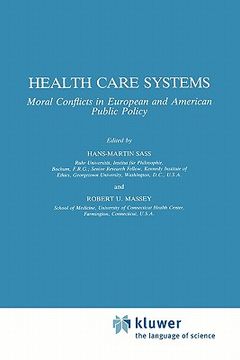 portada health care systems: moral conflicts in european and american public policy (en Inglés)