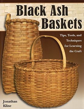 portada Black ash Baskets: Tips, Tools, & Techniques for Learning the Craft (libro en Inglés)
