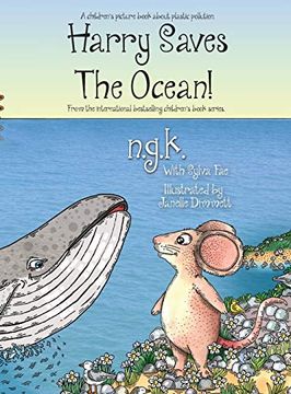 portada Harry Saves the Ocean! Teaching Children About Plastic Pollution and Recycling. (Harry the Happy Mouse) (en Inglés)