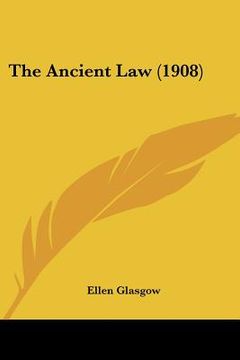 portada the ancient law (1908) (en Inglés)