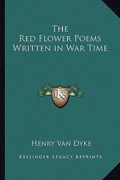 portada the red flower poems written in war time (en Inglés)