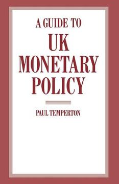 portada A Guide to UK Monetary Policy (en Inglés)