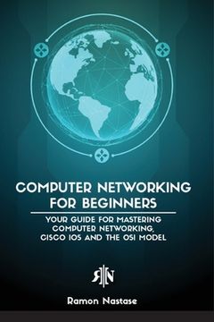 portada Computer Networking for Beginners: The Beginner's guide for Mastering Computer Networking, the Internet and the OSI Model (in English)