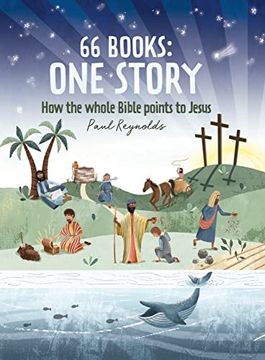 portada 66 Books: One Story: A Guide to Every Book of the Bible 