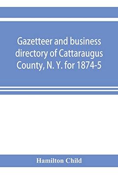 portada Gazetteer and Business Directory of Cattaraugus County; N. Y. For 1874-5 (en Inglés)