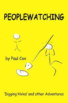 portada peoplewatching: digging holes and other adventures (en Inglés)