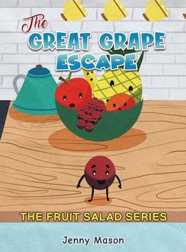 portada The Fruit Salad Series - The Great Grape Escape (en Inglés)