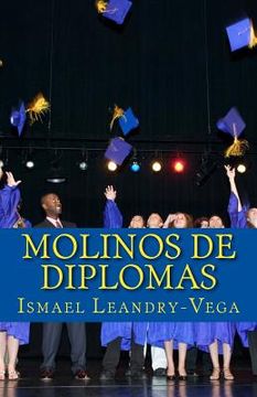 portada Molinos de Diplomas: Análisis jurídico y educativo sobre las universidades no acreditadas