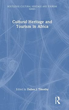 portada Cultural Heritage and Tourism in Africa (Routledge Cultural Heritage and Tourism Series) (en Inglés)