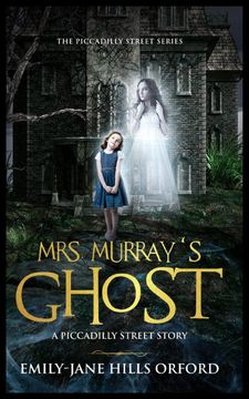 portada Mrs. Murray's Ghost (The Piccadilly Street Series) (Volume 1) (in English)