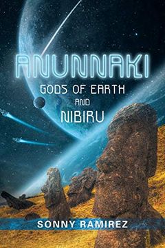 portada Anunnaki: Gods of Earth and Nibiru (in English)