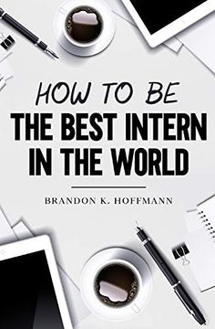 portada How to be the Best Intern in the World (en Inglés)