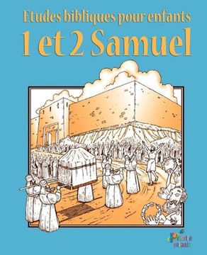 portada ETUDES BIBLIQUES POUR ENFANTS: 1 & 2 Samuel (Français)
