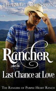 portada The Rancher takes his Last Chance at Love (en Inglés)