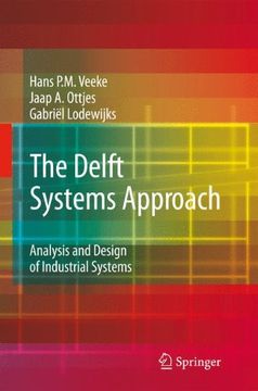 the delft systems approach,analysis and design of industrial systems