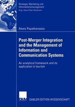 portada post-merger integration and the management of information and communication systems: an analytical framework and its application in tourism (en Inglés)