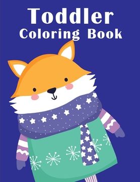 portada Toddler Coloring Book: coloring books for boys and girls with cute animals, relaxing colouring Pages (en Inglés)